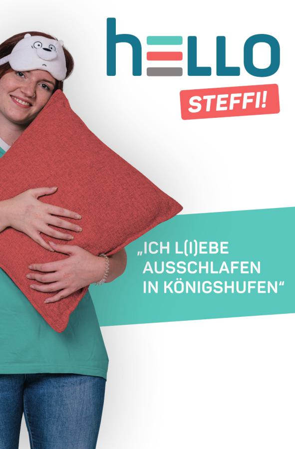 HELLO Steffi - Ich l(i)ebe ausschlafen in Königshufen