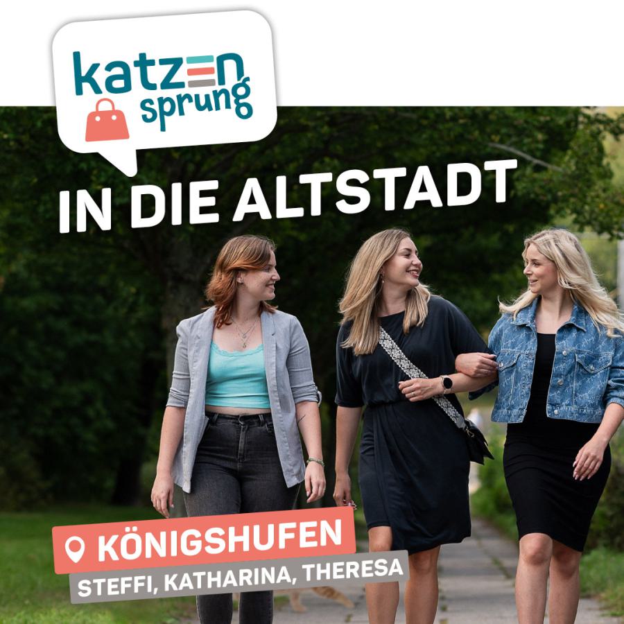 Steffi, Katharina, Theresa – Katzensprung in die Altstadt